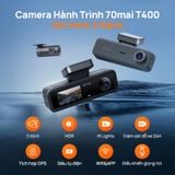  Camera hành trình 70mai T400 