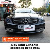  Màn Hình Android Cho Xe Mercedes C200 2014 - Tích Hợp Camera 360 Độ 