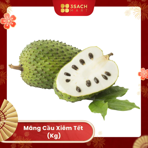  [ĐẶT TRƯỚC] Mãng Cầu Xiêm Tết (600g) 