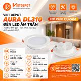  Đèn led âm trần Chip led Osram Viet Depot Aura DL310 