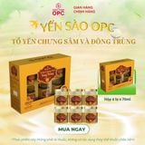  YẾN SÀO OPC - TỔ YẾN CHƯNG SÂM VÀ ĐÔNG TRÙNG (Hộp 6 lọ) 