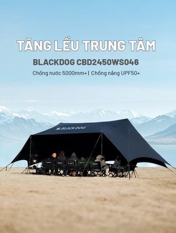 Lều trung tâm (lều tăng) cho 10-20 người BLACKDOG CBD2450WS046
