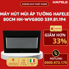 Máy hút mùi áp tường Hafele 80cm HH-WVG80D 539.81.194