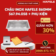Combo Chậu bếp Hafele 860mm và Phụ kiện 567.94.058