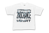  2nd Chance tHISiSNOTa 2ndChance Tee White 