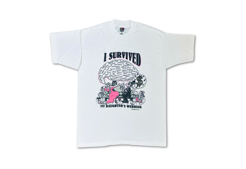  Vintage 1991 Fruit Of The Bloom I Survived My Daughters Wedding White Tee 