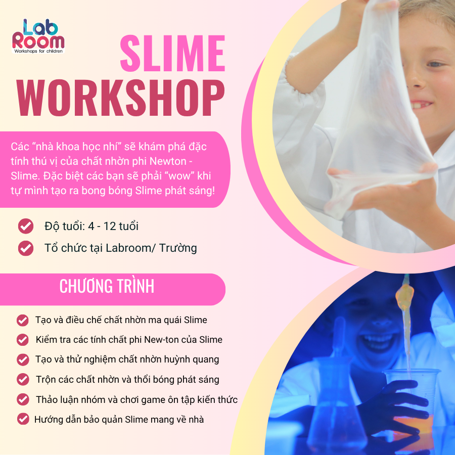  WORKSHOP SLIME CHUYÊN SÂU 1.5 TIẾNG 