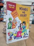  Danh tác thế giới Rômêô và Juliét - Nguyên tác W. Sếchxpia 