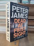  Dead at first sight - Peter James 