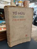 Tố Hữu - Nhà Thơ Cách Mạng 