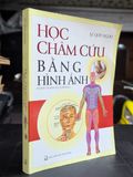  Học châm cứu bằng hình ảnh - Lê Quý Ngưu 