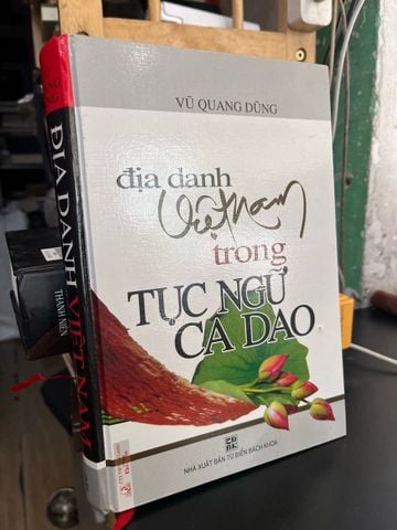 Địa danh Việt Nam trong tục ngữ - ca dao - Vũ Quang Dũng