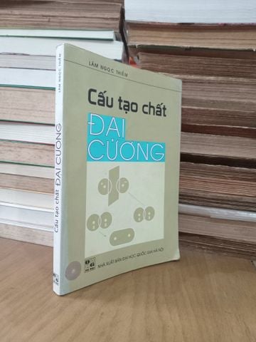  Cấu Tạo Chất Đại Cương - Lâm Ngọc Thiềm 