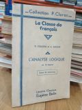  La Classe de Francais-l'analyse Logique En 15 Lecons: Cours Et Exercices 