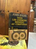  Tous les chemins mènent au cimetière - John Evans 