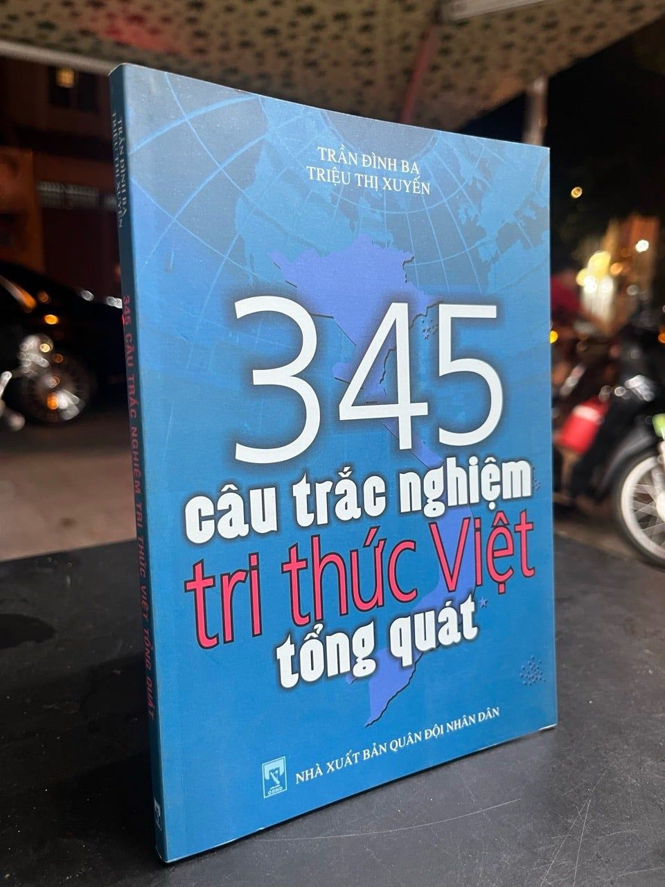  345 Câu trắc nghiệm tri thức Việt tổng quát - Trần Đình Ba, Triệu Thị Xuyến 