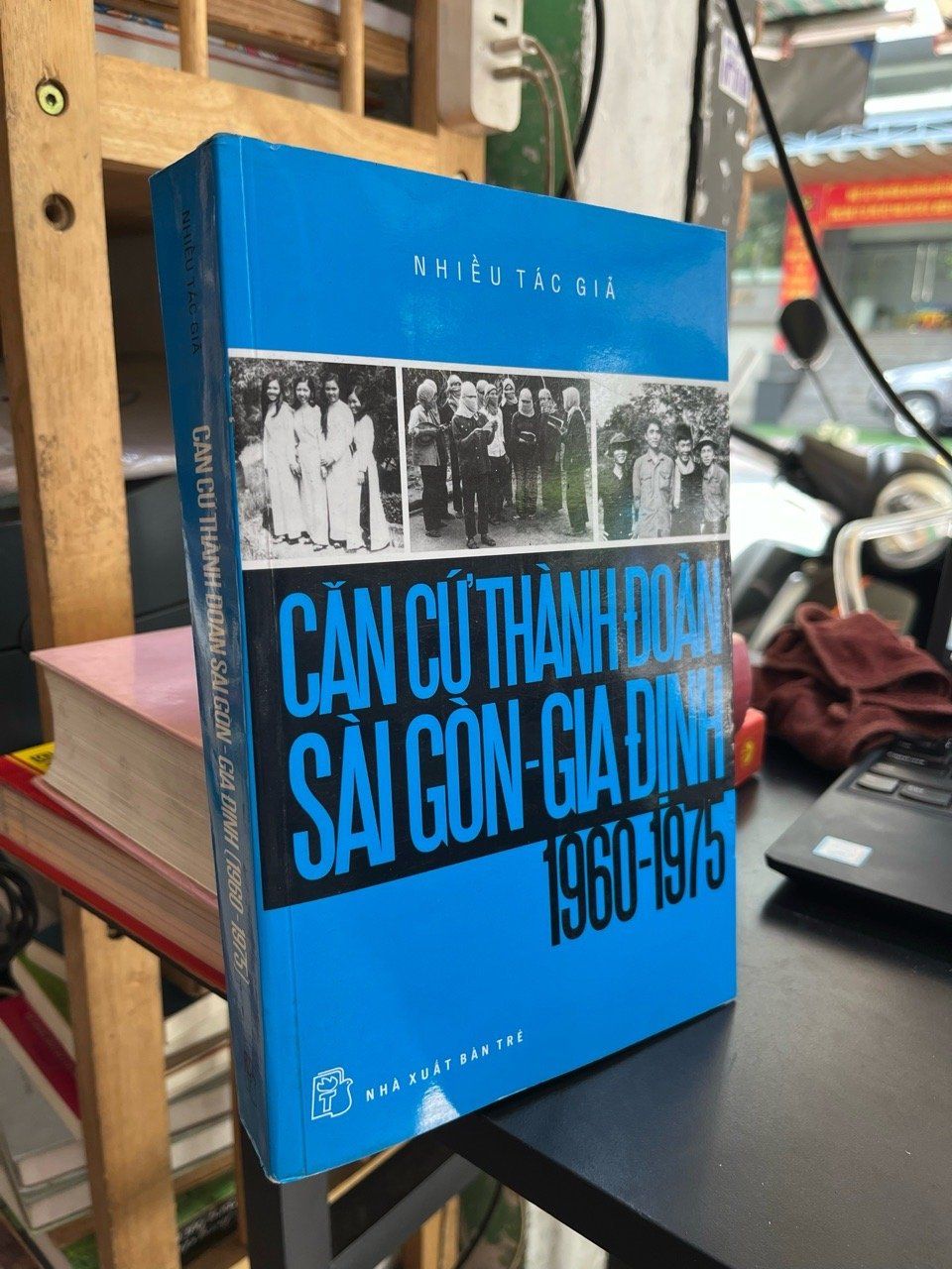  Căn cứ thành đoàn Sài Gòn - Gia Định (1960-1975) - nhiều tác giả 