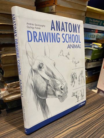  Anatomy Drawing School Animal - Andras Szunyoghy, Gyorgy Feher 
