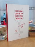  Trở Thành Chuyên Gia Rượu Vang trong 24h - Jancis Robinson 
