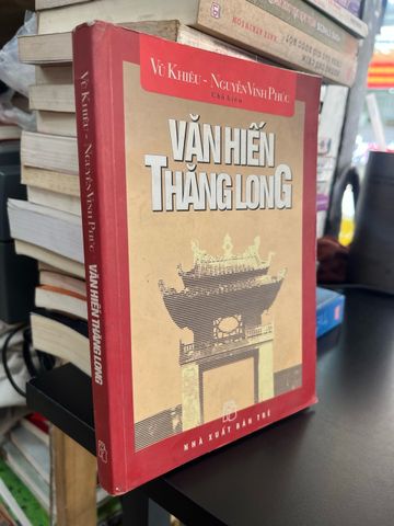  Văn Hiến Thăng Long - Vũ Khiêu, Nguyễn Vinh Phúc 