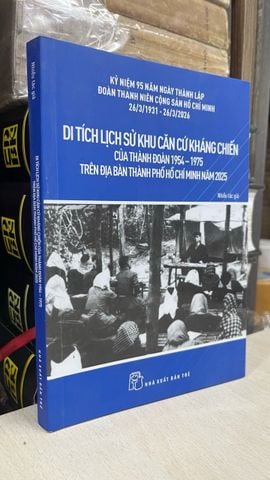  Di tích lịch sử khu căn cứ kháng chiến của thành đoàn 1954 - 1975 trên địa bàn Thành phố Hồ Chí Minh 2025 