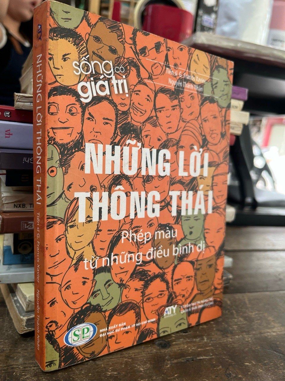  Những lời thông thái: phép màu từ những điều bình dị - Tiến sĩ G. Francis Xaviet 