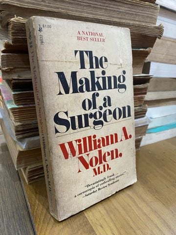 The Making of a Surgeon - William A. Nolen 