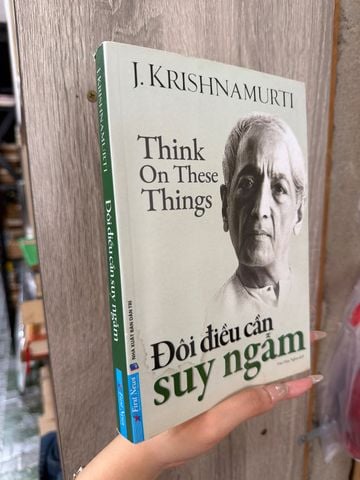  Đôi Điều Cần Suy Ngẫm – J. Krishnamurti 