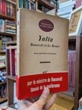  Yalta Roosevelt Et les Russes 