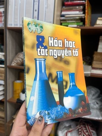  Học Các Điều Chưa Biết: Hoá Học Và Các Nguyên Tố 