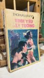  Tình yêu và lý tưởng - Thomas Mann 