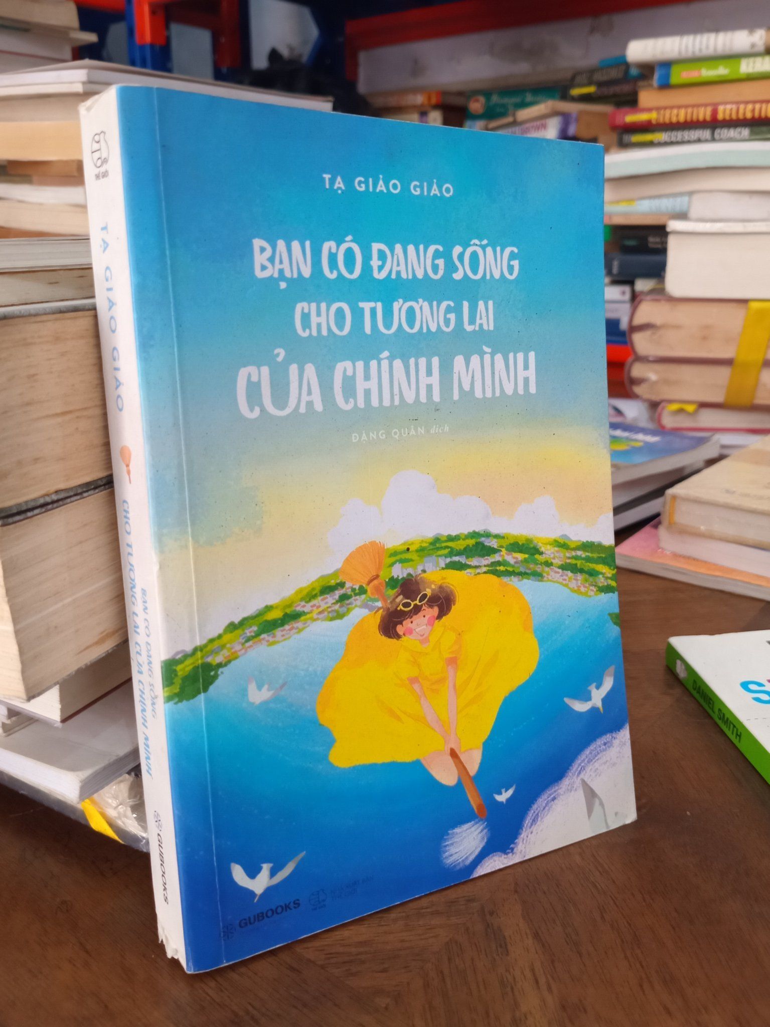  Bạn có đang sống cho tương lai của chính mình -  Tạ Giảo Giảo 