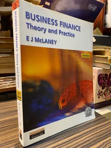 BUSINESS FINANCE: Theory and Practice - E J McLaney