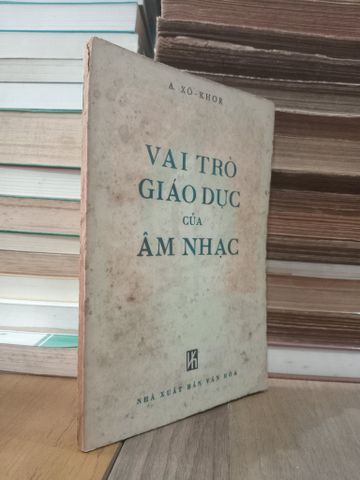  Vai trò giáo dục của âm nhạc - A. Xô-khor 