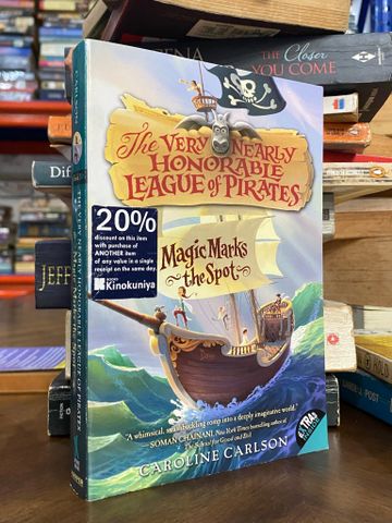 The Very Nearly Honorable League of Pirates : Magic Marks the Spot - Caroline Carlson