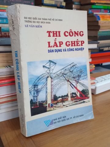  Thi công lắp ghép dân dụng và công nghiệp - Lê Văn Kiểm 
