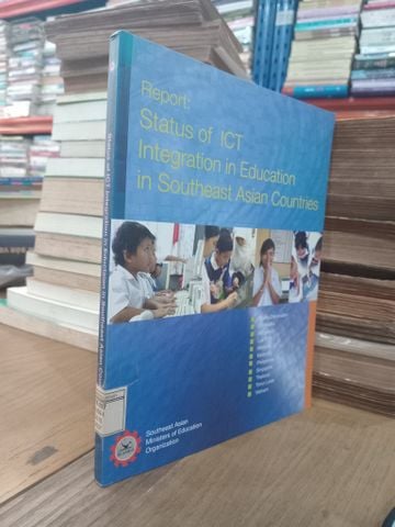  Report: Status of ICT Integration in Education in Southeast Asian Countries 