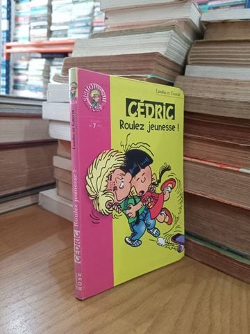  Cedric Roulez Jeunesse! - Laudec Et Cauvin 