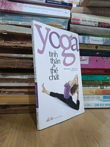 Yoga Tinh Thần & Thể Chất - Minh Quang, Thanh Châu Tổng Hợp và Biên Soạn