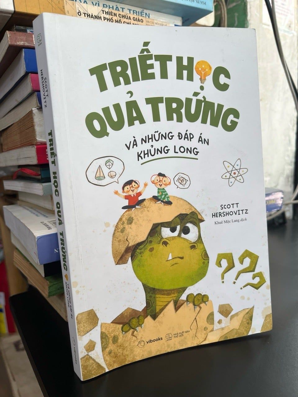  Triết hích quả trứng và những đáp án khủng long - Scott Hershovitz 