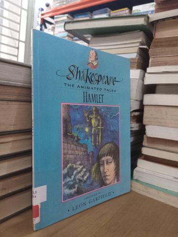  Shakespeare The Animated Tales: Hamlet - Leon Garfield 