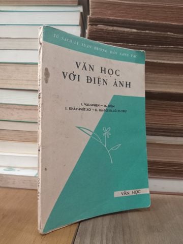  Văn học với điện ảnh - I. Vai-sphen, M. Rôm, I. Khây-phít-xơ, E. Ga-bơ-ri-lô-vi-trư 