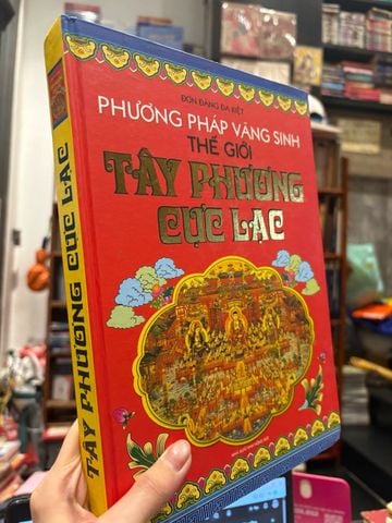  Phương pháp vãng sinh thế giới - Tây phương cực lạc - Đơn Đăng Đa Kiệt 