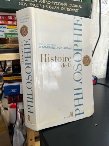  Histoire de la Philosophie - Jean - Francois Pradeau 