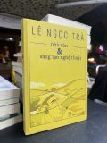  Nhà văn và sáng tạo nghệ thuật - Lê Ngọc Trà 