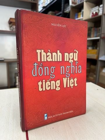 Thành Ngữ Đồng Nghĩa Tiếng Việt - Nguyễn Lực