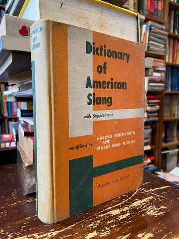  Dictionary of American Slang - compiled by Harold Wentworth, Stuart Berg Flexner 