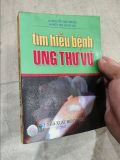  Tìm Hiểu Bệnh Ung Thư Vú - BS. Nguyễn Sào Trung, BS. Hứa Thị Ngọc Hà 