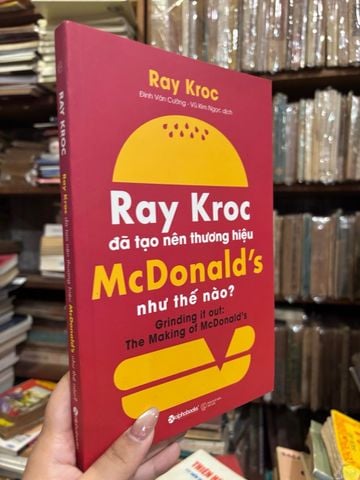  Ray Kroc Đã Tạo Nên Thương Hiệu McDonald's Như Thế Nào? - Ray Kroc, Robert Anderson 