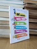  Để không hối tiếc: 30 cách để có một cuộc sống hạnh phúc hơn và ý nghĩa hơn - Marc Muchnick (Vũ Thoa dịch) 